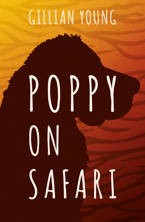 Knjiga Poppy on Safari Gillian Young
