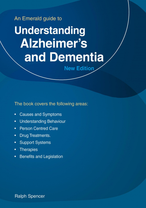 Kniha Understanding Alzheimer's And Dementia Ralph Spencer