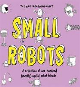 Kniha Small Robots Thomas Heasman-Hunt