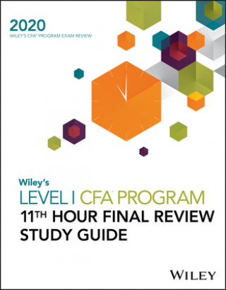 Kniha Wiley's Level I CFA Program 11th Hour Final Review Study Guide 2020 Wiley