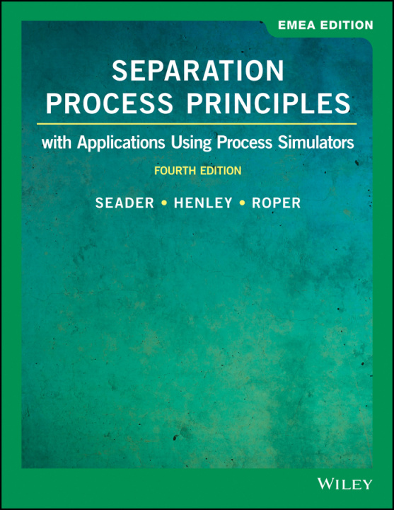 Kniha Separation Process Principles J. D. Seader