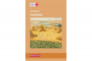 Kniha Celiakie Iva Hoffmanová