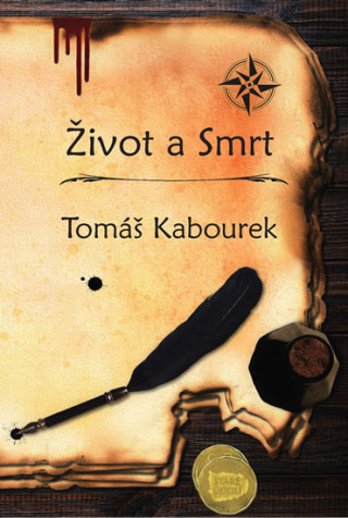 Kniha Život a Smrt Tomáš Kabourek