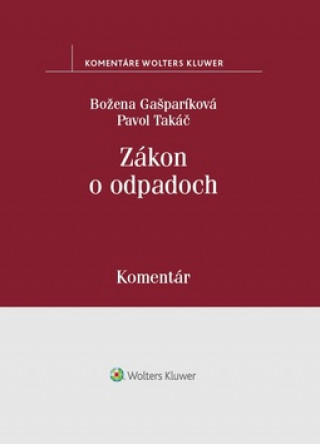 Книга Zákon o odpadoch Božena Gašparíková