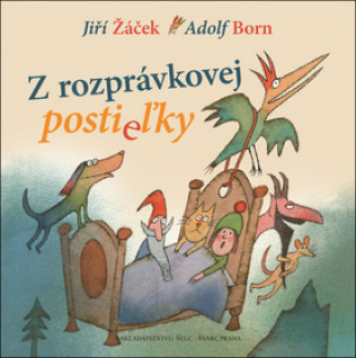 Kniha Z rozprávkovej postieľky Jiří Žáček