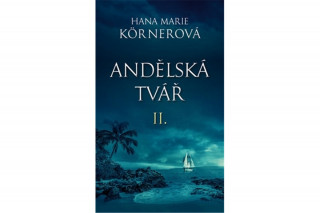 Kniha Andělská tvář II. Hana Marie Körnerová