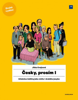 Book Česky, prosím I. - Učebnice češtiny pro cizince Jitka Cvejnová