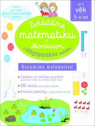 Kniha Zvládáme matematiku s Montessori a singapurskou metodou Delphine Urvoy