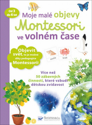 Book Moje malé objevy Montessori ve volném čase neuvedený autor