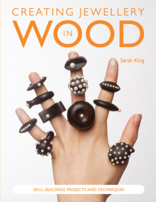 Książka Creating Jewellery in Wood Sarah King