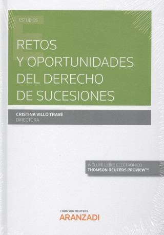 Carte RETOS Y OPORTUNIDADES DEL DERECHO DE SUCESIONES (DÚO) CRISTINA VILLO TRAVE