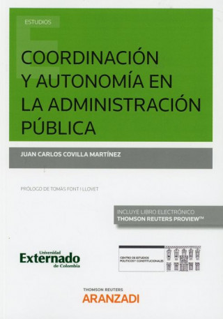 Kniha COORDINACIÓN Y AUTONOMÍA EN LA ADMINISTRACIÓN PÚBLICA.(DÚO) JUAN CARLOS COVILLA MARTINEZ