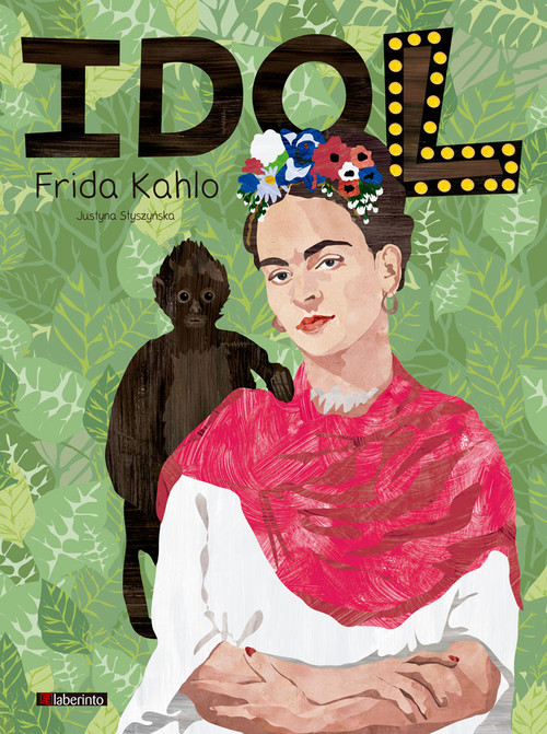 Kniha FRIDA KAHLO JUSTYNA STYSZYNSKA