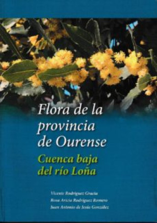 Carte FLORA DE LA PROVINCIA DE OURENSE VICENTE RODRIGUEZ GARCIA