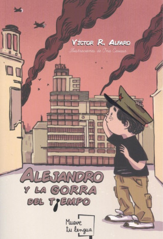 Kniha ALEJANDRO Y LA GORRA DEL TIEMPO VICTOR R. ALFARO