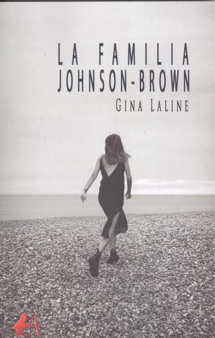 Libro LA FAMILIA JOHNSON-BROWN GINA LALINA