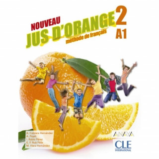 Książka NOUVEAU JUS D'ORANGE 2. 6ºPRIMARIA. LIVRE DE L'ÈLÈVE 2019 