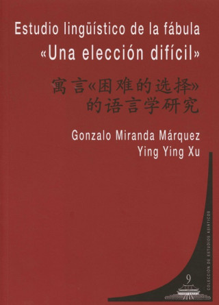 Książka Estudio lingüístico de la fábula «Una elección difícil» GONZALO MIRANDA MARQUEZ