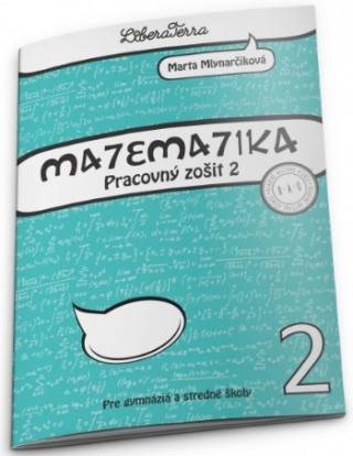 Knjiga Matematika 2 pre gymnáziá a stredné školy Marta Mlynarčíková