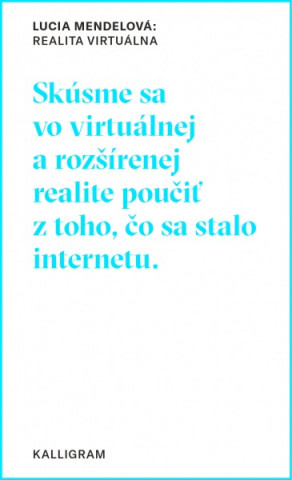 Kniha Realita virtuálna č.11 Lucia Mendelová