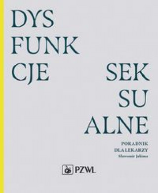 Kniha Dysfunkcje seksualne Jakima Sławomir