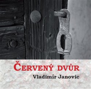 Könyv Červený dvůr Vladimír Janovic