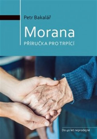 Kniha Morana Petr Bakalář
