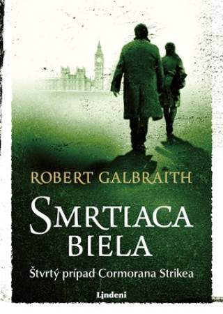 Book Smrtiaca biela Robert Galbraith (pseudonym J. K. Rowlingové)
