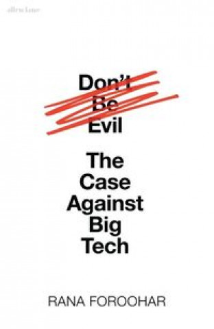 Book Dont Be Evil FOROOHAR