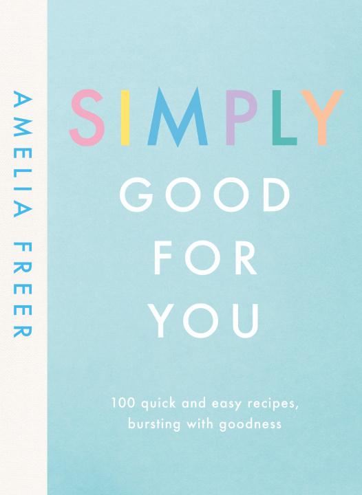 Buch Simply Good For You AMELIA FREER