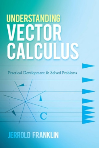 Książka Understanding Vector Calculus Jerrold Franklin