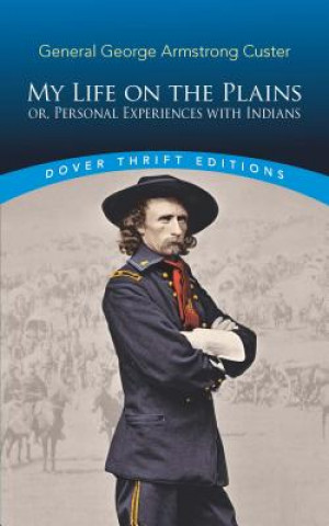 Knjiga My Life on the Plains George Custer