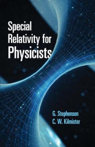 Kniha Special Relativity for Physicists G. Stephenson