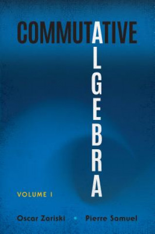 Book Commutative Algebra Volume 1 Oscar Zariski