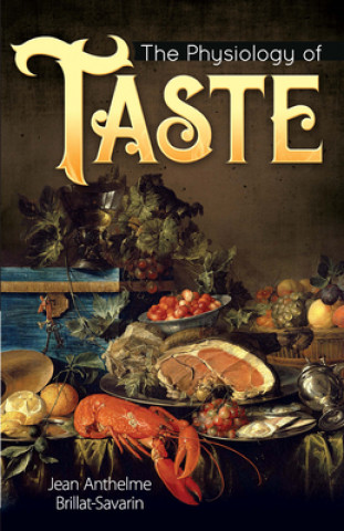 Carte Physiology of Taste Jean Anthelme Brillat-Savarin