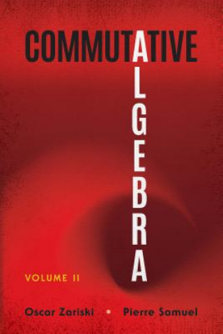Kniha Commutative Algebra Volume II Oscar Zariski