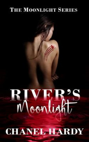 Kniha River's Moonlight Chanel Hardy
