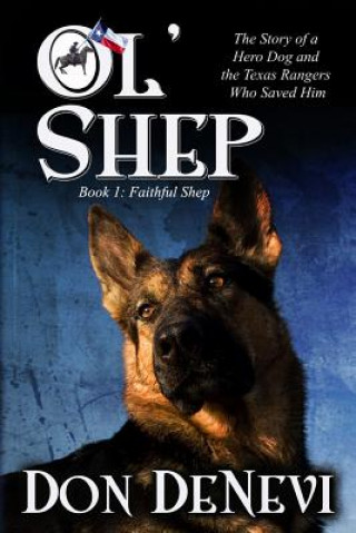Carte Ol' Shep: Book 1: Faithful Shep Don) Delete (DeNevi