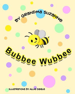Book Bubbee Wubbee Allie Daigle