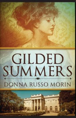 Kniha Gilded Summers Donna Russo Morin