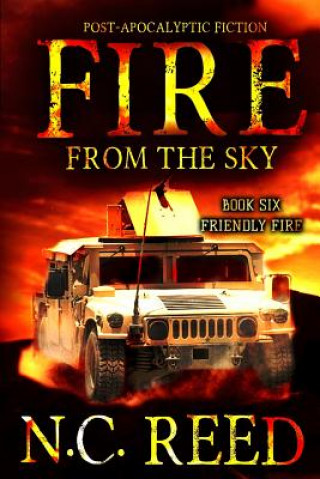 Carte Fire From the Sky: Friendly Fire N C Reed