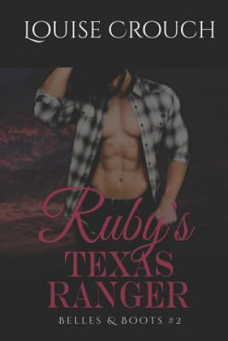 Knjiga Ruby's Texas Ranger Louise Crouch