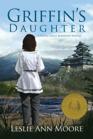 Livre Griffin's Daughter: A Young Adult Romantic Fantasy Leslie Ann Moore