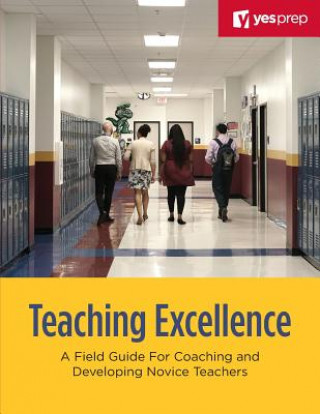 Książka Teaching Excellence: A Field Guide for Coaching and Developing Novice Teachers Paul Needham