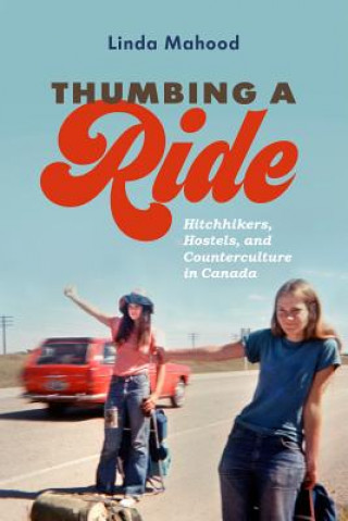 Buch Thumbing a Ride Mahood