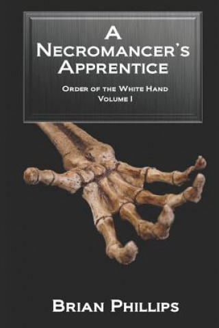Knjiga A Necromancer's Apprentice Brian Phillips