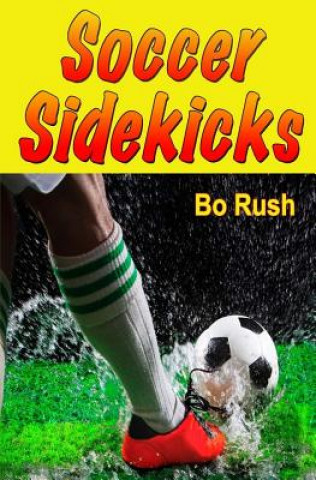 Könyv Soccer Sidekicks Bo Rush