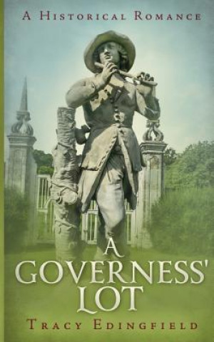 Βιβλίο A Governess' Lot: A Historical Romance Tracy Edingfield