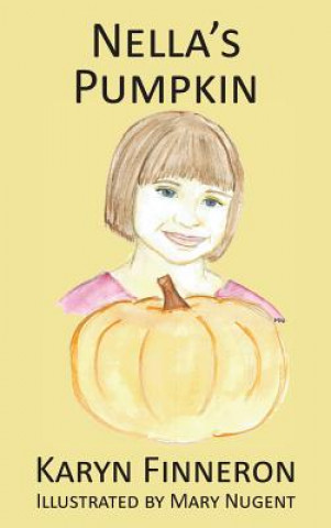 Könyv Nella's Pumpkin Karyn a Finneon