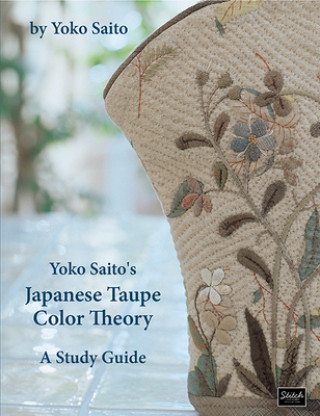 Könyv Yoko Saito's Japanese Taupe Color Theory: A Study Guide Yoko Saito